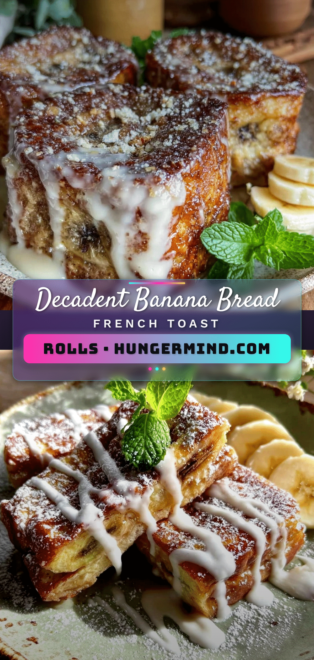 crispy banana bread stuffed french toast rolls recipe
